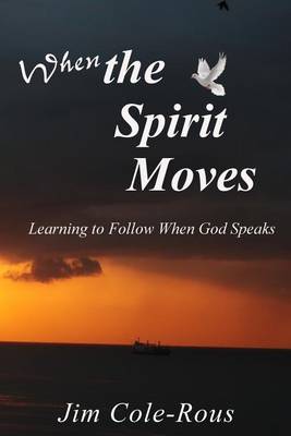 Cover of When the Spirit Moves