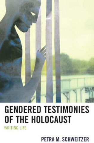 Cover of Gendered Testimonies of the Holocaust