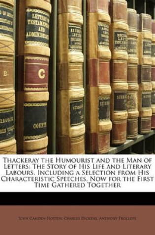 Cover of Thackeray the Humourist and the Man of Letters