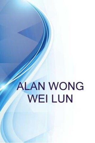 Cover of Alan Wong Wei Lun, Account Manager (Sales) at the Iproperty Group