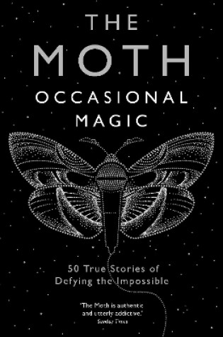 Cover of The Moth: Occasional Magic