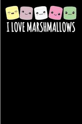 Book cover for I love Marshmallows