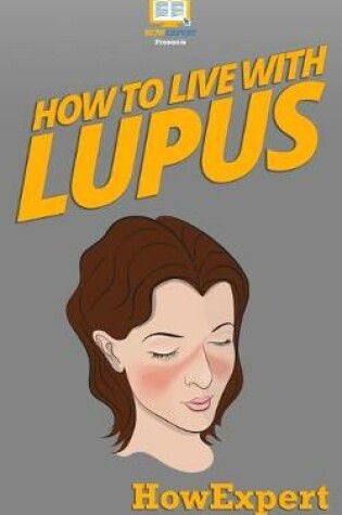Cover of How To Live With Lupus