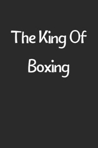 Cover of The King Of Boxing