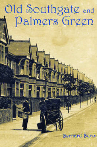 Cover of Old Southgate and Palmers Green