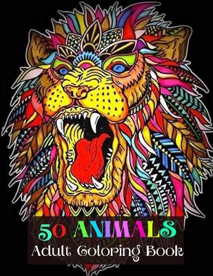 Book cover for 50 Animals Adult Coloring Book