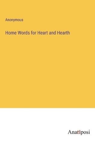 Cover of Home Words for Heart and Hearth