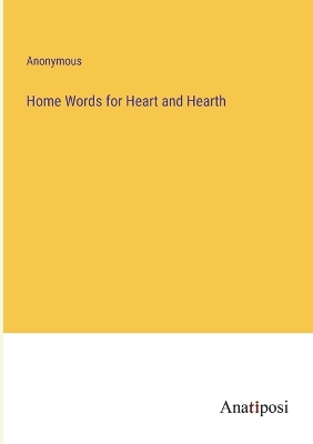 Book cover for Home Words for Heart and Hearth