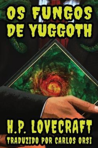 Cover of Os Fungos de Yuggoth
