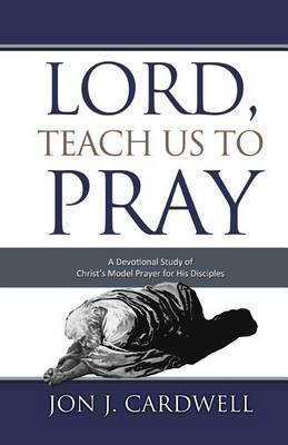 Book cover for Lord, Teach Us to Pray