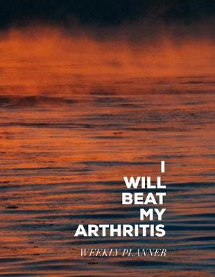 Book cover for I Will Beat My Arthritis