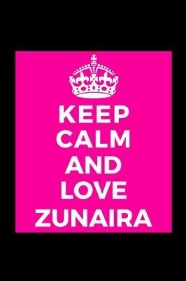 Book cover for Keep Calm and Love Zunaira