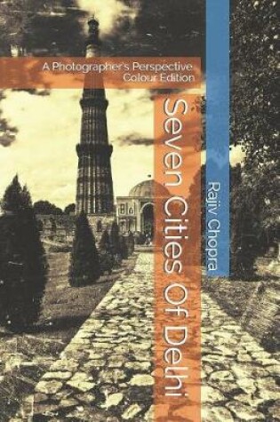 Cover of Seven Cities Of Delhi