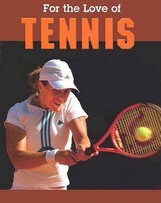 Cover of For the Love of Tennis