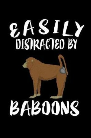 Cover of Easily Distracted By Baboons