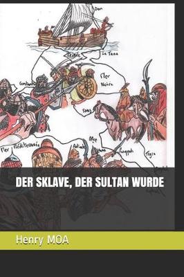 Book cover for Der Sklave, Der Sultan Wurde