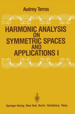 Book cover for Harmonic Analysis on Symmetric Spaces and Applications I