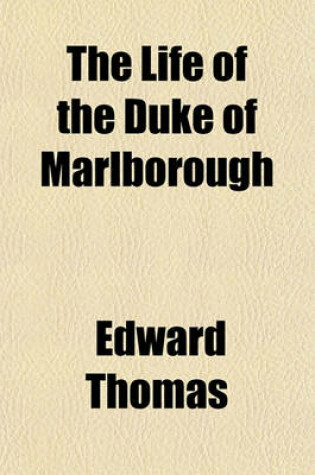 Cover of The Life of the Duke of Marlborough