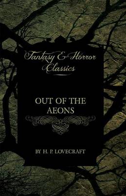 Book cover for Out of the Aeons (Fantasy and Horror Classics)