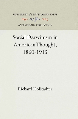 Book cover for Social Darwinism in American Thought, 1860-1915