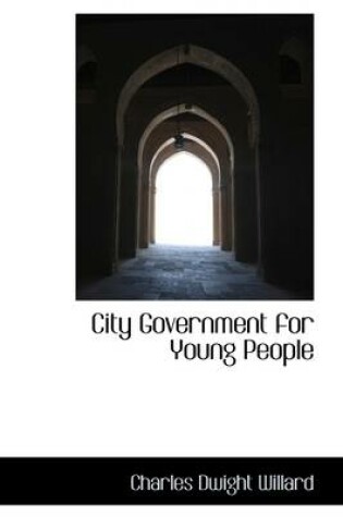 Cover of City Government for Young People