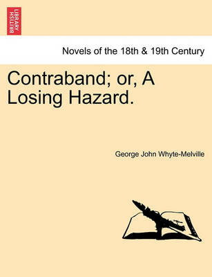 Book cover for Contraband; Or, a Losing Hazard.