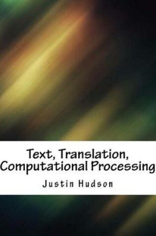 Cover of Text, Translation, Computational Processing