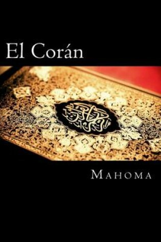 Cover of El Coran (the Koran, Spanish-Language Edition) (Spanish Edition)