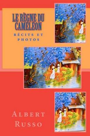 Cover of Le règne du caméléon