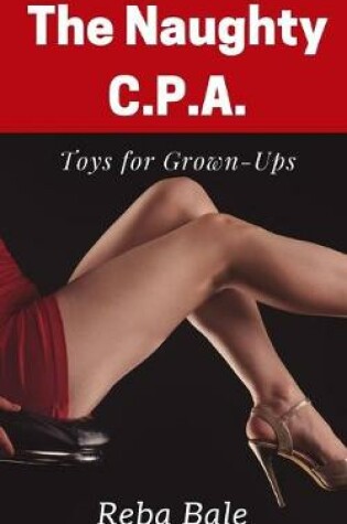 Cover of The Naughty C.P.A.