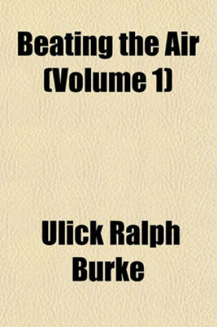 Cover of Beating the Air (Volume 1)