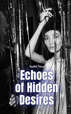 Book cover for Echoes of Hidden Desires