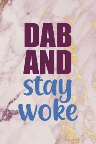 Cover of Dab And Stay Woke