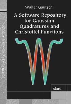Cover of A Software Repository for Gaussian Quadratures and Christoffel Functions