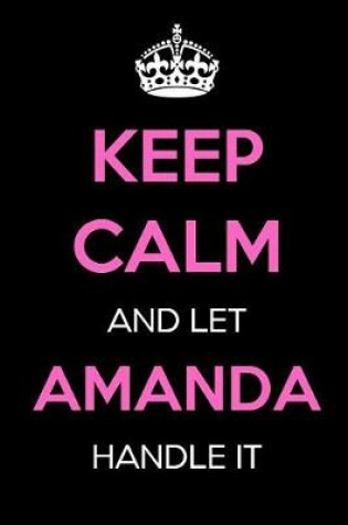 Cover of Keep Calm and Let Amanda Handle It