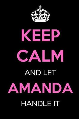 Book cover for Keep Calm and Let Amanda Handle It