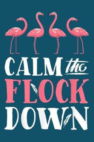 Cover of Calm The Flock Down