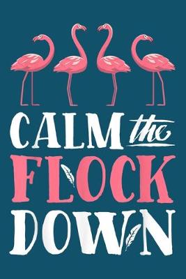 Cover of Calm The Flock Down