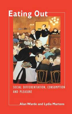 Book cover for Eating Out: Social Differentiation, Consumption and Pleasure