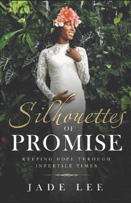 Book cover for Silhouettes of Promise