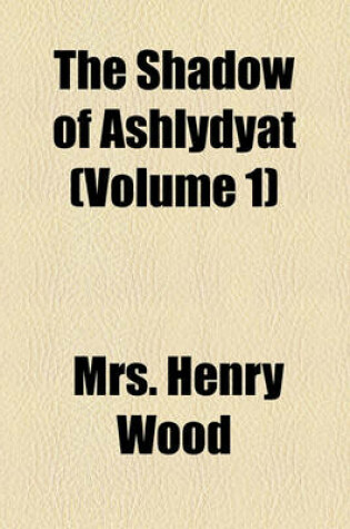Cover of The Shadow of Ashlydyat (Volume 1)