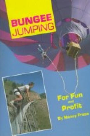 Cover of Bungee Jumping for Fun and Profit