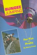 Cover of Bungee Jumping for Fun and Profit