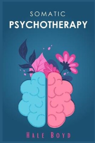 Cover of Somatic psychotherapy