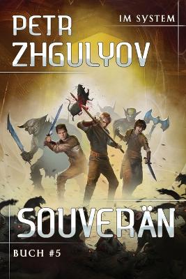 Book cover for Souverän (Im System Buch #5)