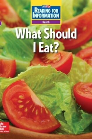 Cover of Reading for Information, Approaching Student Reader, Health - What Should I Eat?, Grade 2