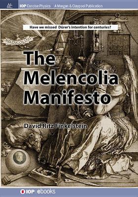 Book cover for The Melencolia Manifesto