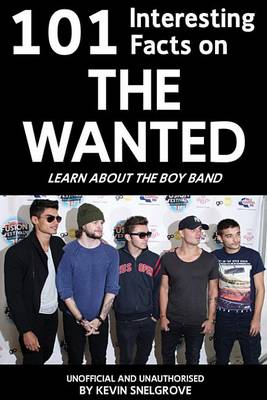 Book cover for 101 Interesting Facts on the Wanted