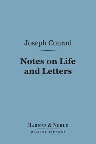 Cover of Notes on Life and Letters (Barnes & Noble Digital Library)