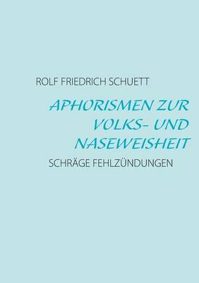 Book cover for Aphorismen Zur Volks- Und Naseweisheit